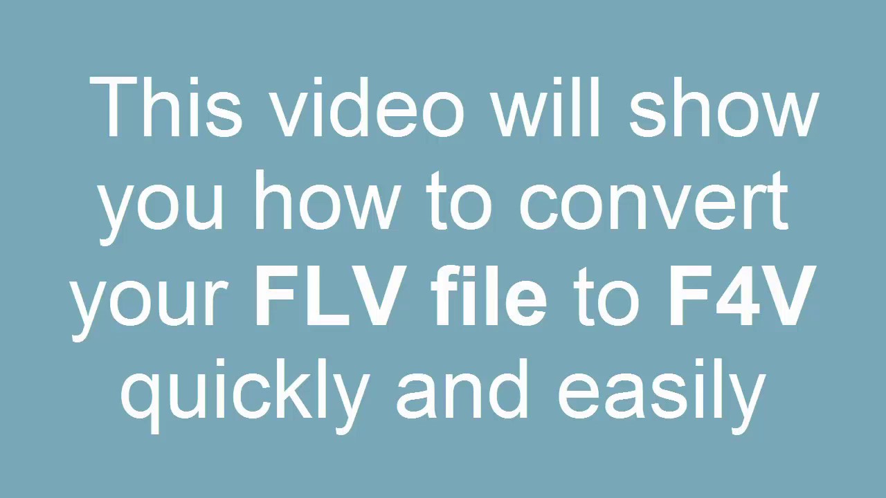 How to convert FLV to F4V