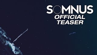 SOMNUS - Official Teaser SOMNUS - Official Teaser