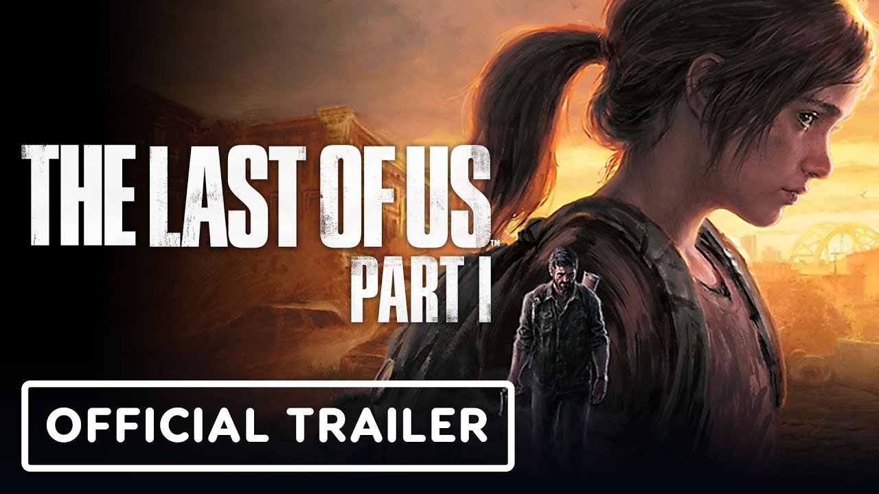 The Last of Us Part 1 - Official PC Features Trailer 