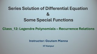 Class_12: Legendre Polynomials - Recurrence Relations