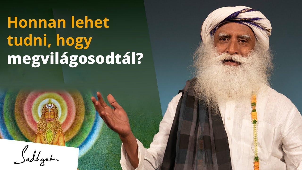 Honnan lehet tudni, hogy megvilágosodtál?