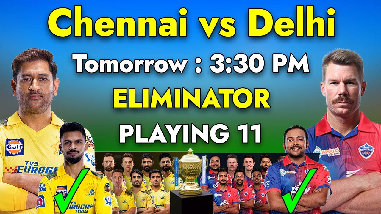 Chennai Super Kings vs Delhi Capitals Playing 11 2023 | CSK vs DC Playing 11 2023