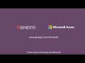 Genesys Engage on Azure: Create memorable customer experiences