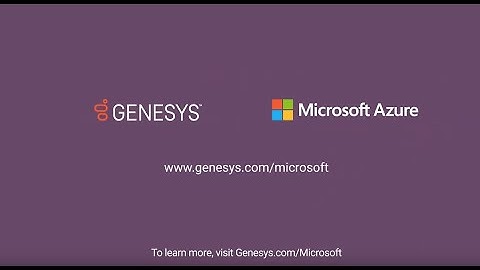 Genesys Engage on Azure: Create memorable customer experiences