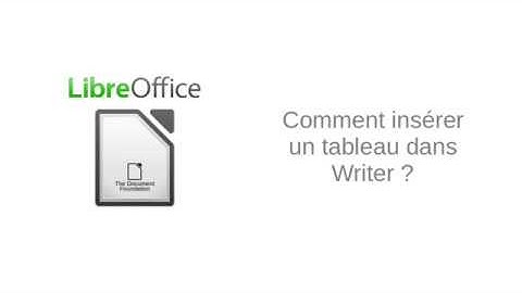 Comment insésrer un tableau dans Writer