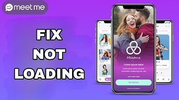 How To Fix And Solve Not Loading On Meet Me App | Final Solution