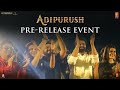 Adipurush Pre Release Event Kannada Highlights | Prabhas | Kriti Sanon | Om Raut | Bhushan Kumar