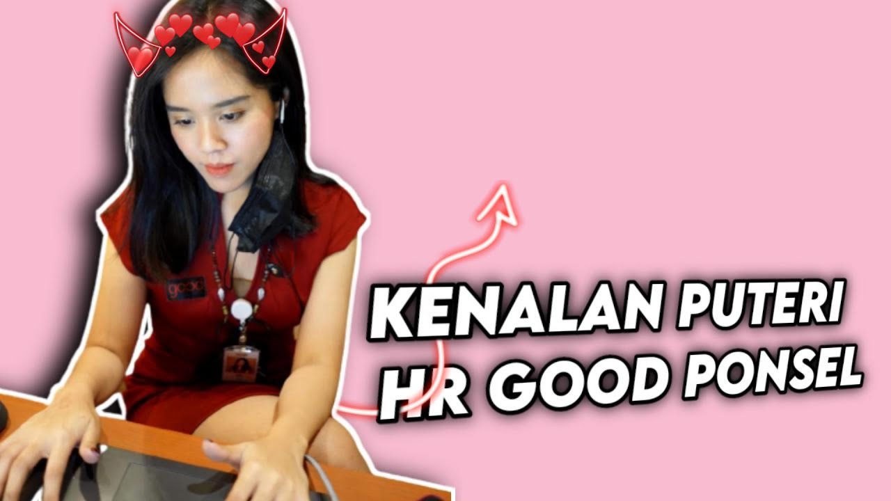 KENALAN HRD GALAK GOOD PONSEL