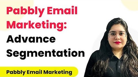 Pabbly Email Marketing Advance Segmentation