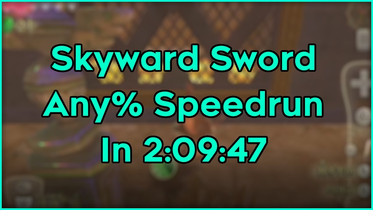 Skyward Sword Any Speedrun in 20947 YouTube