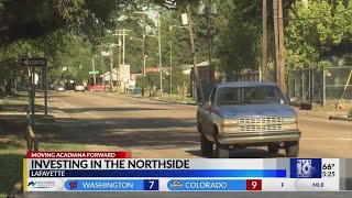 Moving Acadiana Forward- Investing in the Northside of Lafayette
