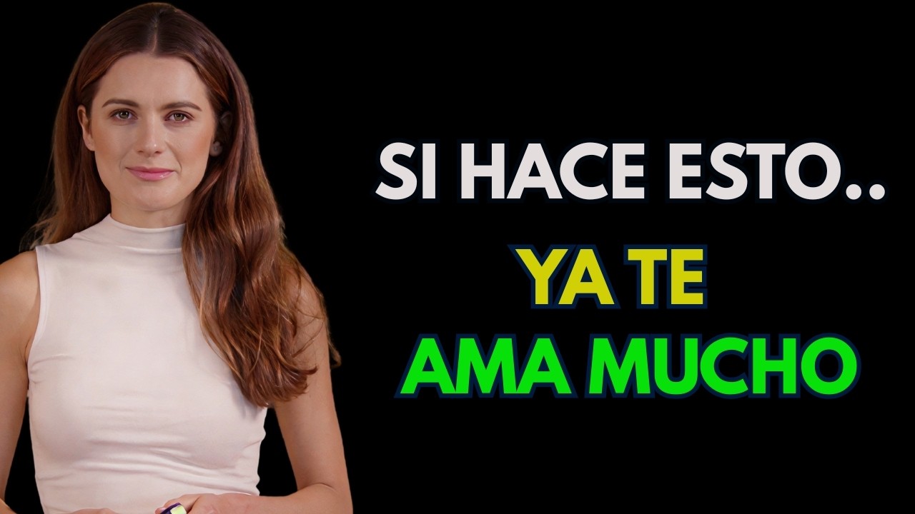 SI UNA MUJER HACE ESTO, YA ESTÁ ENAMORADA DE TI | PSICOLOGÍA FEMENINA