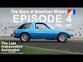 Things Go Wrong at AMC... | Ep4: The Last Independent Automaker