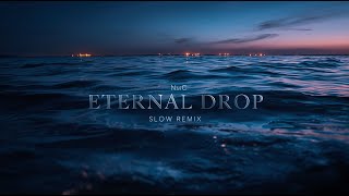 NMC - Eternal Drop (Slow Remix) screenshot 5