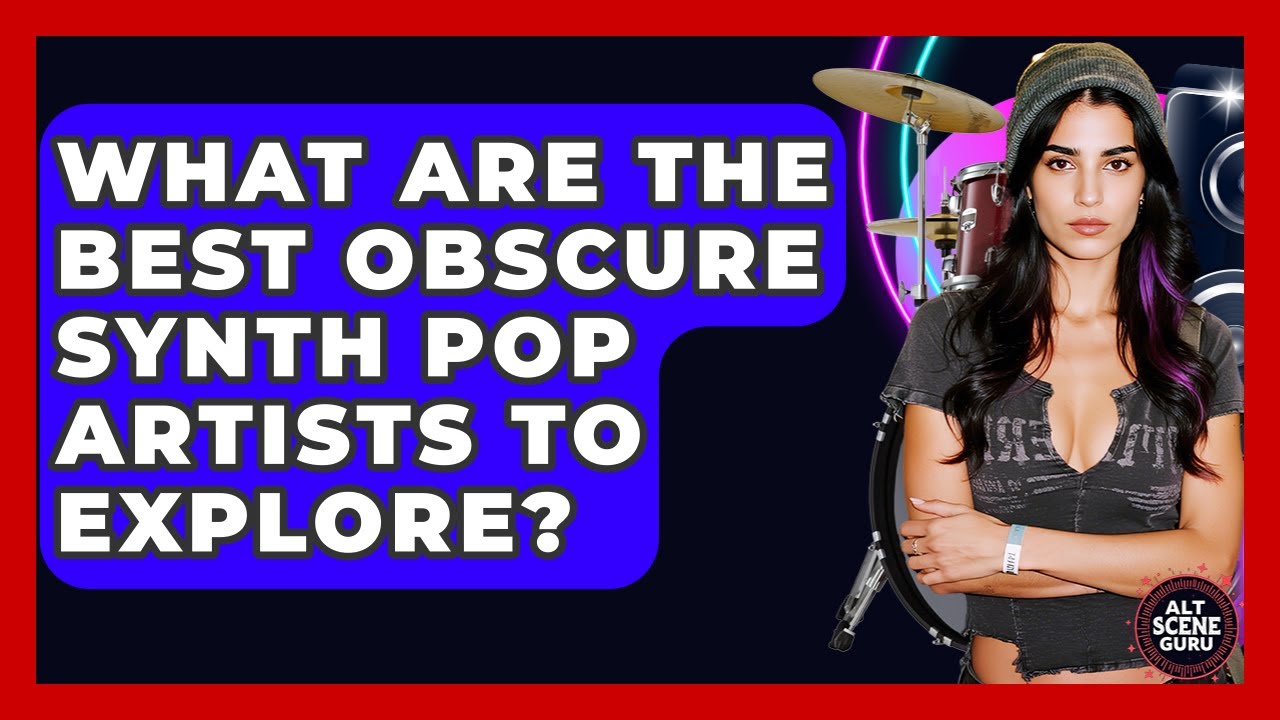 What Are The Best Obscure Synth Pop Artists To Explore? - Alt Scene Guru
