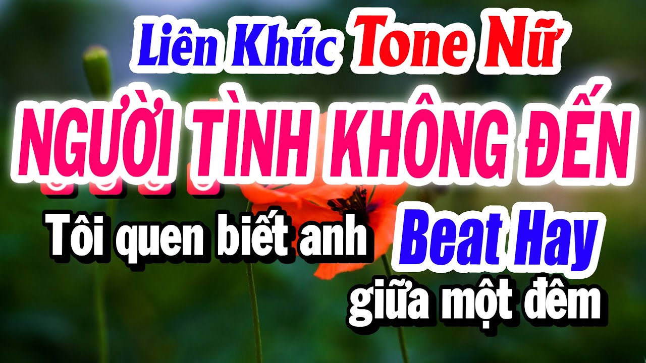 Karaoke Liên Khúc Tone Nữ NGƯỜI TÌNH KHÔNG ĐẾN Beat Hay Dễ Hát | Karaoke Tuyết Nhi