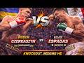 Fiodor Czerkaszyn (Ukraine) vs Elias Espadas (Mexico) - KNOCKOUT, BOXING HD