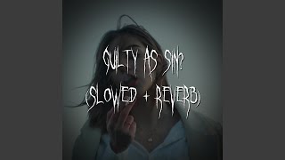 guilty as sin? (slowed + reverb) - dark academia, brown eyed girl