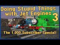 Doing stupid things with jet engines 3 l the finale