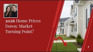 2026 Home Prices Down: Market Turning Point?