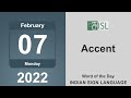 Accent (noun) Word of the Day for February 7th