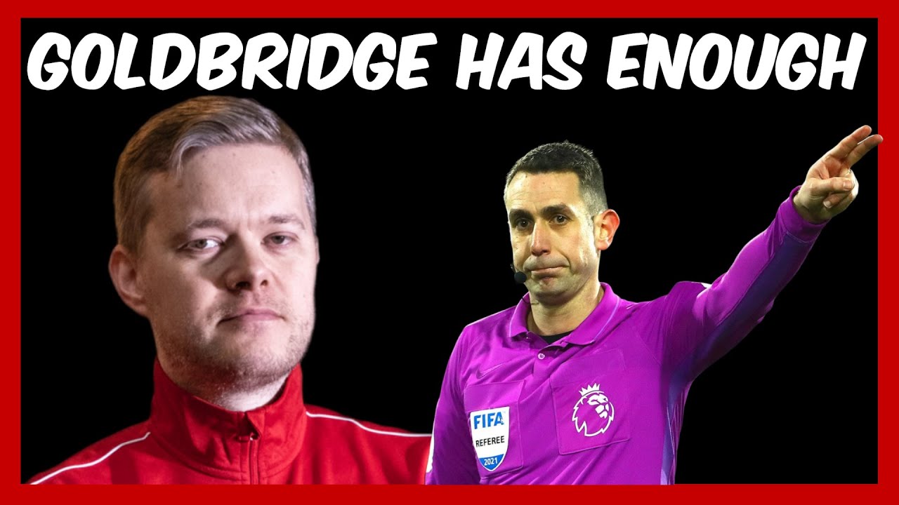 Mark Goldbridge RANT on Referees David Coote, Micheal Oliver, Anthony Taylor (My Reaction)