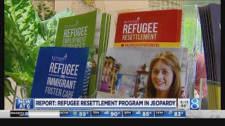 Details Report: Refugee resettlement program in jeopardy News