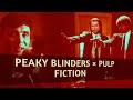 When pulp fiction theme meets peaky blinders  peaky blinders   pulp fiction  misirlou