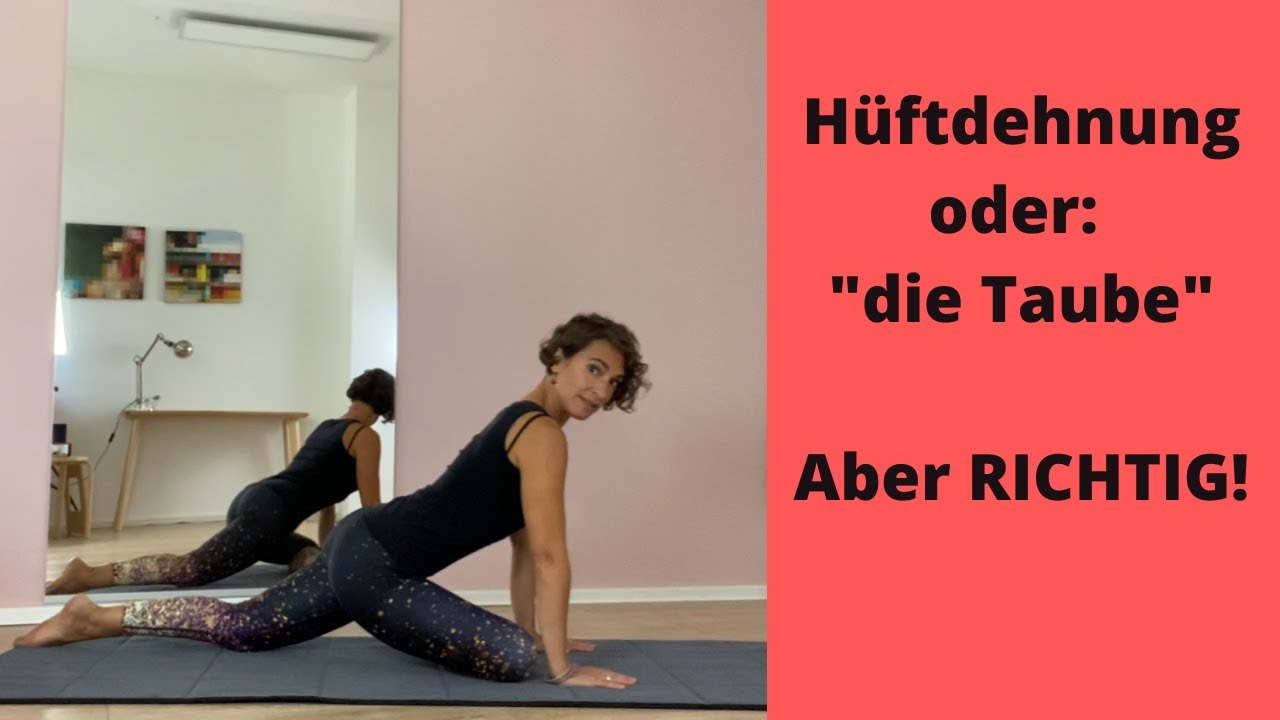Die perfekte Hüftdehnung oder: Die Taube. Aber RICHTIG!