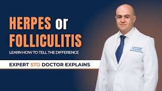Herpes or Folliculitislearn how to tell the difference. Expert STD doctor (SlavaFuzayloff) explains