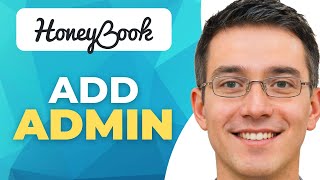 How To Add An Admin Or Team Member In HoneyBook