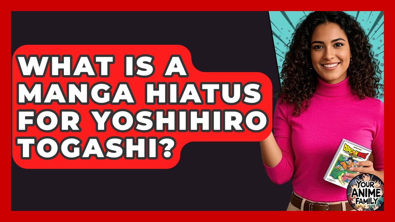 What Is A Manga Hiatus For Yoshihiro Togashi? - Your Anime Family