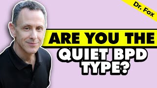 What is Quiet BPD?
