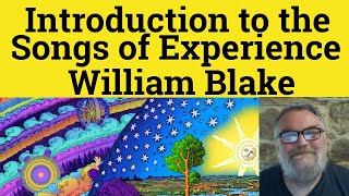 😎 Introduction to the Songs of Experience by William Blake Summary Songs Experience by William Blake