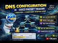 DNS Configuration in Cisco Packet Tracer | 1 Router + 2 Switches Step-by-Step | CSLearn