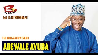 Celebrity THE BIOGRAPHY OF ADEWALE AYUBA /#40 Net Worth