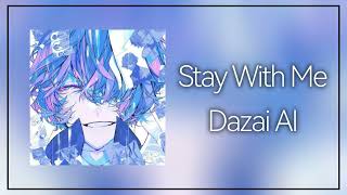 Stay With Me - Dazai AI cover