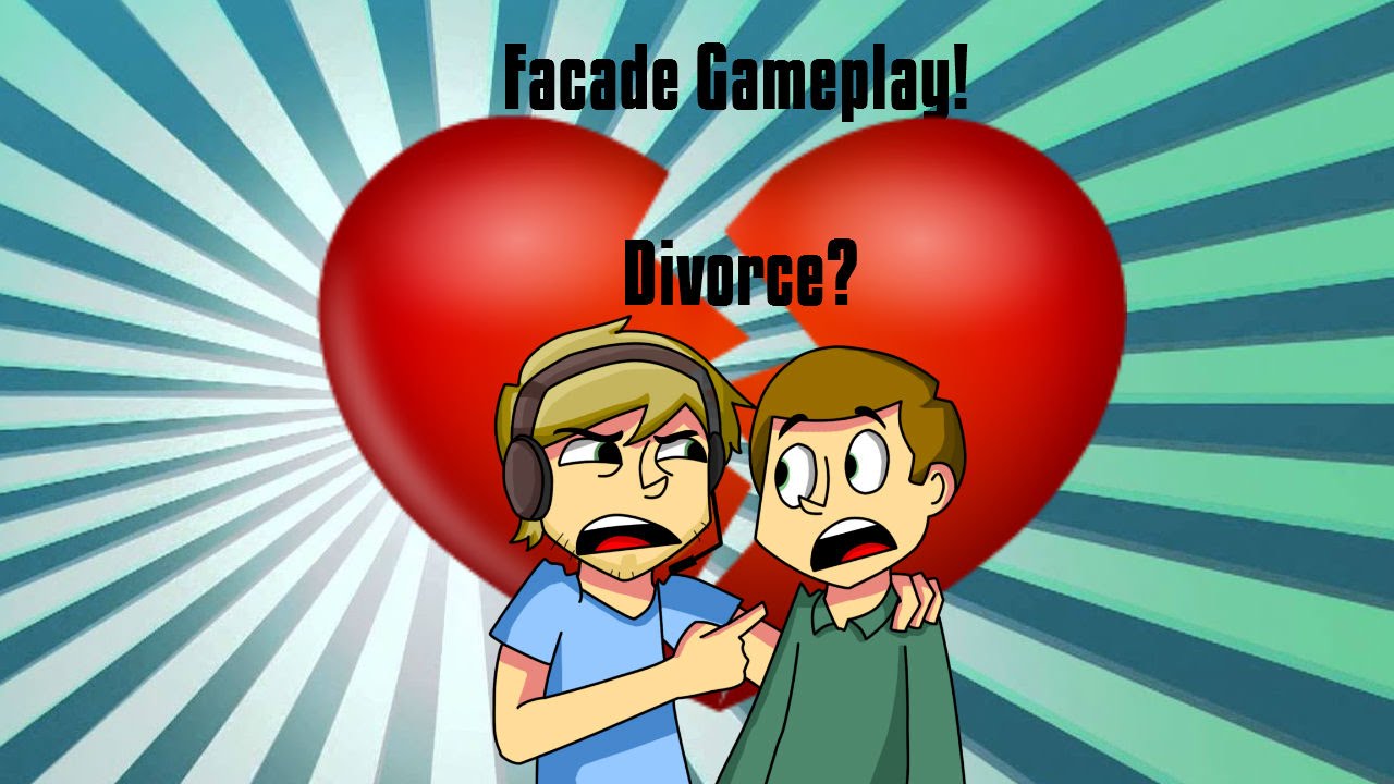 Facade Gameplay! - Divorce?