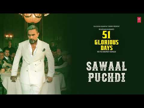 SAWAAL PUCHDI (Audio): YO YO HONEY SINGH | BOHEMIA | 51 GLORIOUS DAYS • Full Album Available on ...