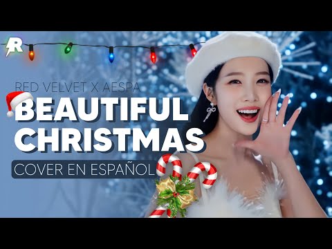 [COVER ESPECIAL AÑO NUEVO 🎊] RED VELVET X AESPA - BEAUTIFUL CHRISTMAS (ESPAÑOL) - RIZXNG UP! ⚡️