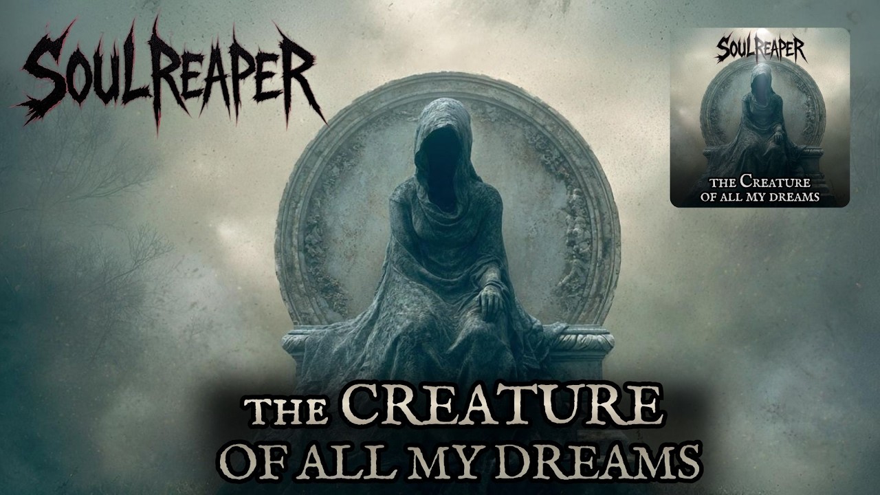 The Creature of all my Dreams, SoulReaper (heavy metal song) #deathmetal #heavymetal #metal