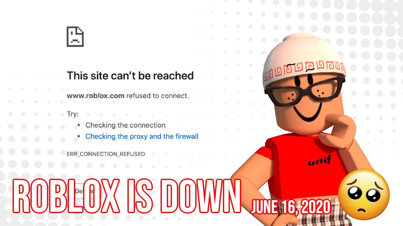 Roblox Is Down June 17 2020 Youtube - why is roblox not working 2020 june 17