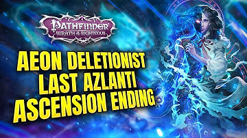 Pathfinder: Wrath of the Righteous Last Azlanti Mode Core - Aeon Deletionist Ascension Ending EP.3