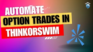 How To Automate Option Trades In Thinkorswim by Options Trading IQ 7,250 views 2 years ago 7 minutes