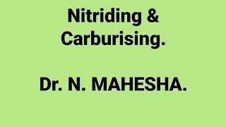 Nitriding & Carburising