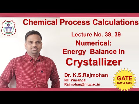 Lecture 38 39  Energy Balance ( Crystallizer ) in Unit Operations Numerical