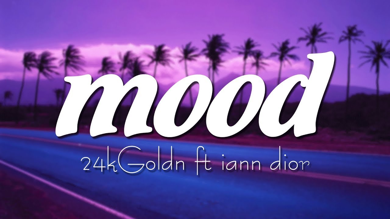 24kGoldn - Mood (Lyrics) ft. Iann Dior - YouTube