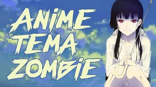 6 Anime Bertemakan Zombie🧟Yang Cocok Kalian Tonton