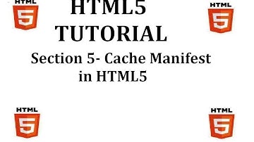 HTML5 Tutorial (Section 5-Cache Manifest in HTMl5)