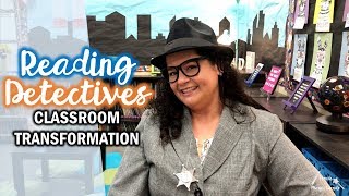 Reading Detectives Classroom Transformation | Teacher Vlog S1 E51